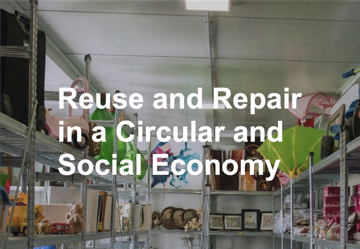 Reuse and repair in a Circular Economy