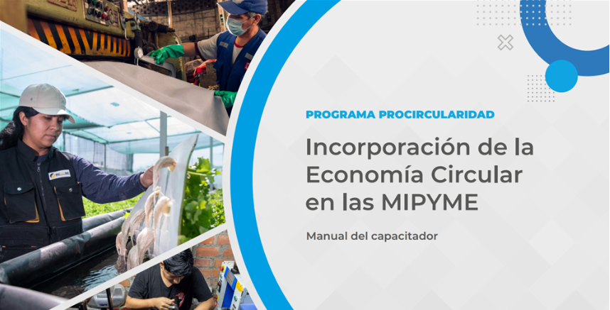 PRODUCE impulsa la incorporación de la economía circular en mipymes por medio del programa PROCIRCULARIDAD